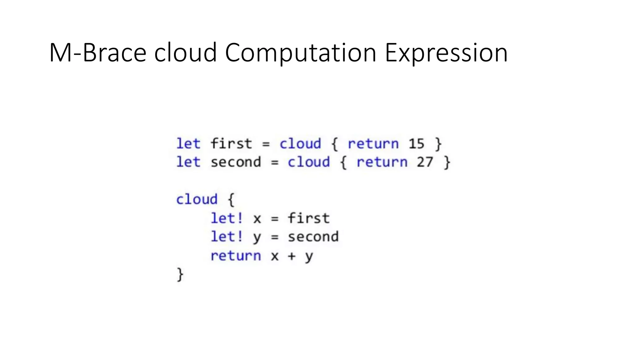 M-Brace cloud Computation Expression
 