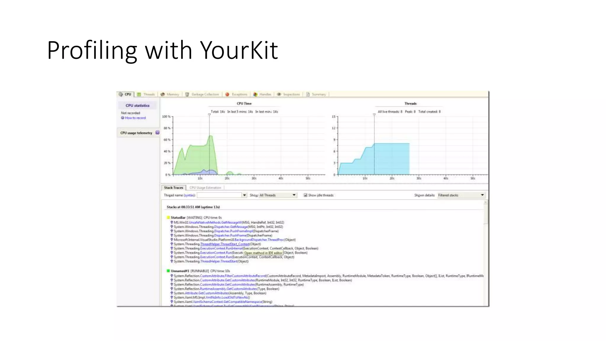 Profiling with YourKit
 