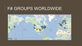 F# GROUPS WORLDWIDE

 