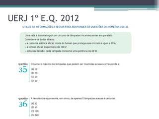 UERJ 1º E.Q. 2012
 