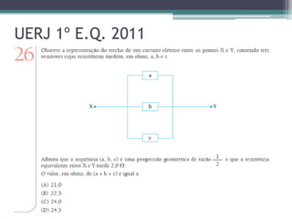UERJ 1º E.Q. 2011
 
