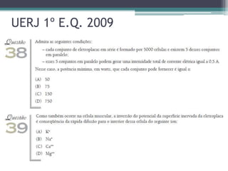 UERJ 1º E.Q. 2009
 
