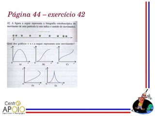 Página 44 – exercício 42
 