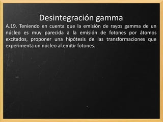 La cuarta fuerza fundamental de este curso:
La interacción débil
 