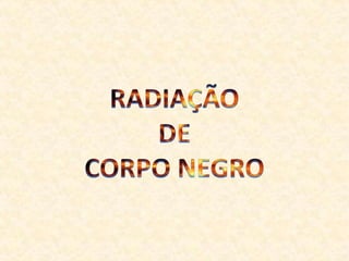  Novos fenômenos não explicados;