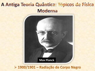  Problemas teóricos e conceituais de fenômenos já estudados. Os problemas da Física no final do século XIX: