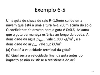 Exemplo 6-5




              134
 