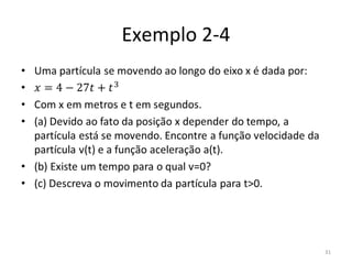Exemplo 2-4




              31
 