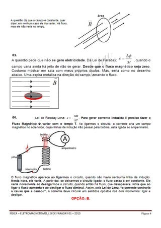 FÍSICA – ELETROMAGNETÍSMO_LEI DE FARADAY 01 – 2013 Página 4
 