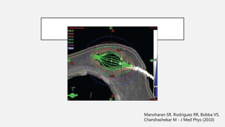 Manoharan SR, Rodriguez RR, Bobba VS,
Chandrashekar M - J Med Phys (2010)
 