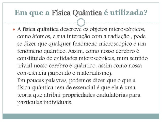 Fisica quantica e palavras Fisica quantica e palavras