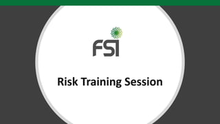 Risk Training Session
 