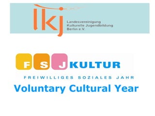Voluntary Cultural Year 