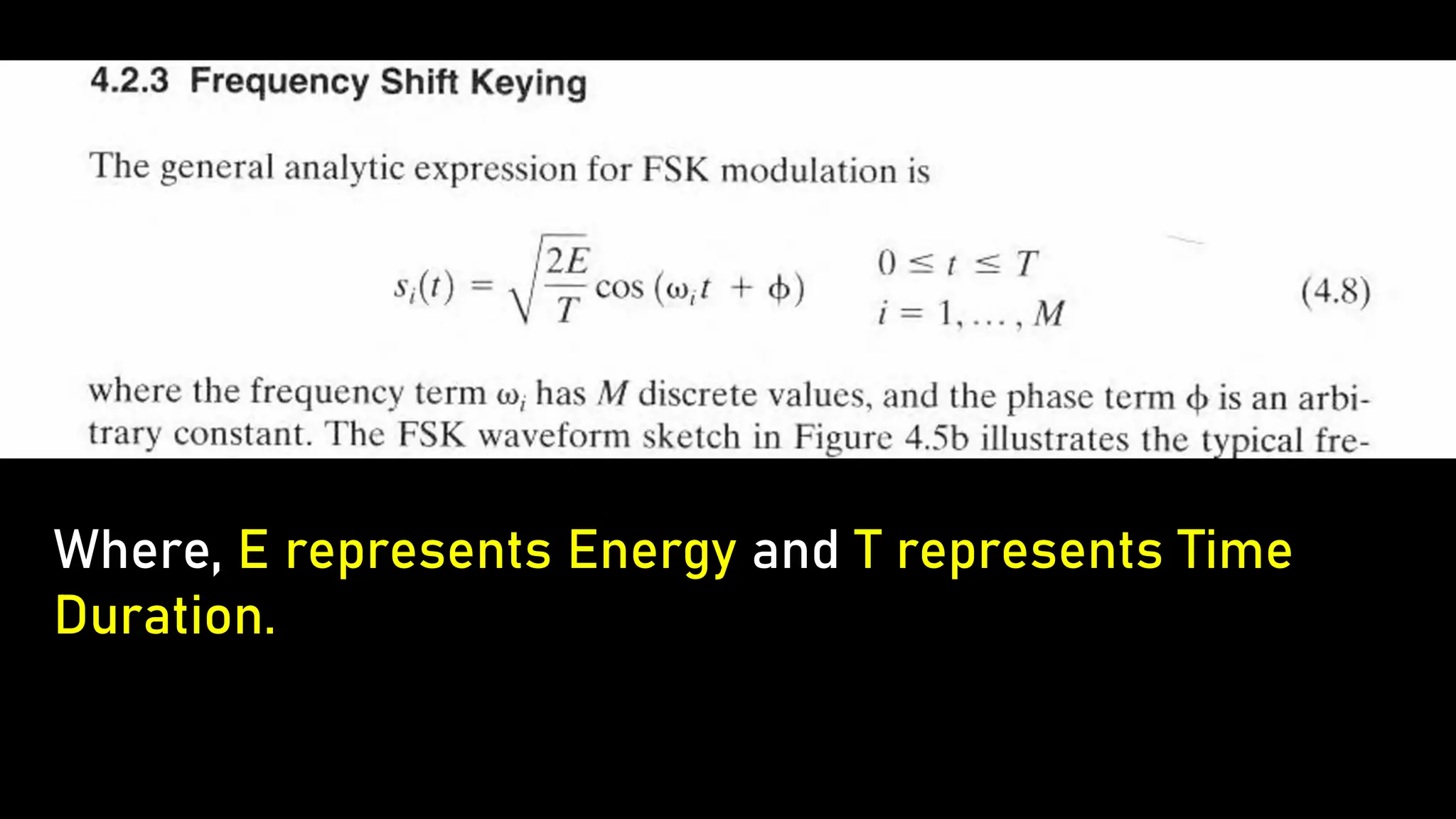 Where, E represents Energy and T represents Time
Duration.
 