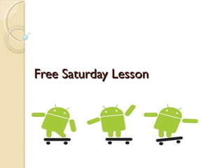 Free Saturday Lesson 