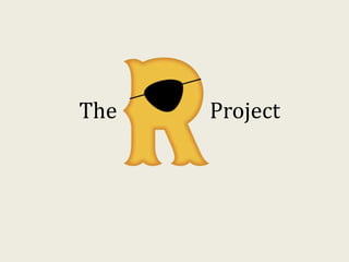 The   Project
 