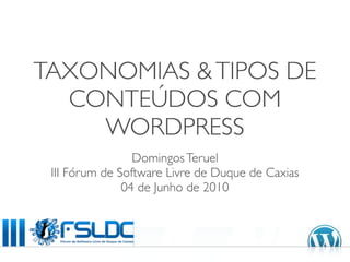 Taxonomias e Tipos de Conteúdos com WordPress 3