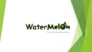 Free music streaming service
 