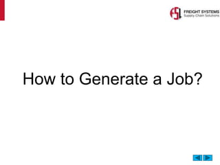 How to Generate a Job?
 