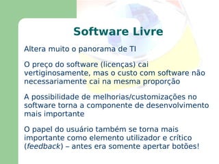 Aceitação crescente nas empresas, ONG's e governo 