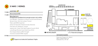 CASADELRELOJ
AUDITORIO
ESPACIOA2
NAVEDE
TERNERAS
METROLEGAZPI
MADRIDRIO
PaseodelaChopera
31 MAYO | VIERNES
AUDITORIO
Bienv...