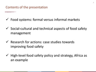 Technical and socio-cultural continuum in food safety management in informal markets: An example from resource-poor settings