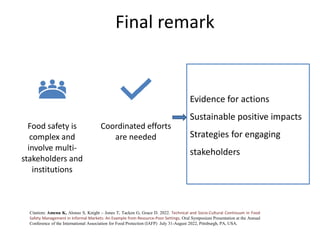 Technical and socio-cultural continuum in food safety management in informal markets: An example from resource-poor settings