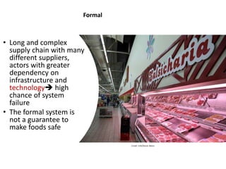 Technical and socio-cultural continuum in food safety management in informal markets: An example from resource-poor settings
