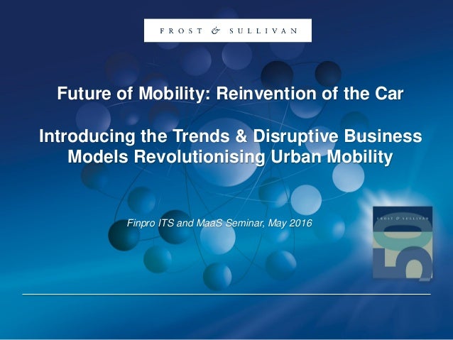 Future of Mobility: Reinvention of the Car
Introducing the Trends & Disruptive Business
Models Revolutionising Urban Mobil...