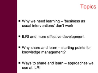 Open knowledge sharing to support learning in agricultural and livestock research for development projects