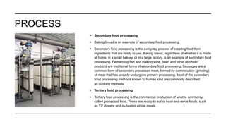 Food processing and sensory evaluation of food 