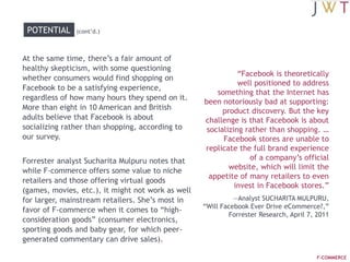 Consumers’ comfort level with Facebook transactions and e-commerce has tipped