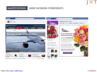 TREND	Just as retailers gravitate to densely populated, highly trafficked areas in the real world, they are now following that model in the virtual world. Rather than hoping for customers to come to them, they are going to where nearly 700 million consumers are not only spending their time but sharing their opinions, recommendations and (in some cases) purchases—Facebook.F-COMMERCE