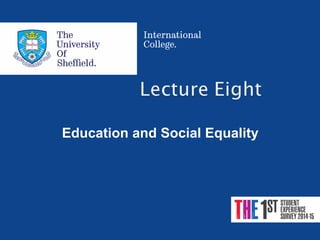 Education and Social Equality
 