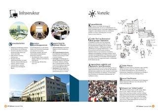 Infrastruktur                                                                                                                         Vorteile

                                                                                                                                              Kosteneffektivität
                                                                                                                                                   FPT Software bietet flexible Abrechnungs-und
                                                                                                                                              Zusammenarbeitsmodelle, die sich den Geschäftsprozessen der
                                                                                                                                              Kunden bestmöglich anpassen. Unser flexibler Engagement-Rahmen
                                                                                                                                              ermöglicht es unseren Kunden zwischen den verschiedenen
                                                                                                                                              Modellen zu wechseln. Gleichzeitig passen wir unsere
                                                                                                                                              Prozesse an unsere Kunden an.




                                                                                                                                              Großer Pool von Ressourcen
                                                                                                                                               mit geringer Fluktuation

        N                                          I                                             S
                                                                                                                                              Als Marktführer in Vietnam, der IT-und Outsourcing-
              etzwerksicherheit                      nnovatives                                      upport-Tools für                         Industrie und mit dem Anspruch globaler Präsenz ist
                                                     Entwicklungszentrum                             optimale Effizienz                       FPT stolz auf den Besitz des größten Pool von Software-
        • Multipurpose-Standleitungen verbinden    Die Entwicklungszentren von FPT Software      • Arbeitszeiterfassung: für alle Projekt-    Ingenieuren in Vietnam (>3.000 Personen) mit hoher
          mit dem Internet mit Load-Balancing      befinden sich in modernsten Einrichtungen       Mitglieder, um ihren Zeitaufwand zu        Sprachkompetenz und geringer Fluktuationsrate (< 10%).
        • Firewall der Spitzenklasse mit rundum-   und entsprechen den neuesten                    erfassen                                   Bei unserer Suche nach den am meisten talentierten
          Besuchs-Steuerung; robuster und          internationalen Standards. Alle Zentren       • DMS (Defekt-Management-System):            Mitarbeitern arbeiten wir mit verschiedenen renommierten
          sicherer Active-Mode                     sind mit mehreren Kommunikations-               für QS-Mitarbeiter und Projektleiter zur   inländischen und ausländischen Universitäten zusammen. Die FPT-
        • High performance Anti-Virus-             Einrichtungen ausgestattet:                     Sammlung und Verwaltung der Fehler         Universität, eine Tochtergesellschaft von FPT Korporation, wurde mit
          Kontrolzentrum                           • Videokonferenzen: Polycom, Starboard,         in Software-Produkten                      dem Ziel der Ausbildung von hochwertigem IT-Personal gegründet.
        • Besondere Netzwerk-                          Realtime Collaborator, Hi-def Konferenz   • Fsoft Insight: für Projektmanager zur      Wir erwarten, dass sie eine ausgezeichnete Quelle von Arbeitskräften
          Sicherheitsmechanismen wie Einmal-           (über Webcam)                               Planung, Verfolgung und Überwachung        für FPT Software sein wird.
          Passwörter, Datenverschlüsselung und     • E-Mail, Messenger, MS Share Point             von Projekten. Aufwands- und Fehler-


                                                                                                                                              Ausgezeichnete englische und
          dedizierte, exklusive Leitungen              Server, CVS                                 daten von Arbeitszeittabellen und DMS


                                                                                                                                                                                                                      Globale Präsenz
        • Sicherheits-Räume, geschützte/                                                           werden für die Projektsteuerung automa-
          gesicherte Zonen auf Anfrage der                                                         tisch von Fsoft Insight übernommen          japanische Sprachkenntnisse
                                                                                                                                              Wir sind stolz darauf, dass bis zu 99% unserer Mitarbeiter fliessend          Mit einer breiten Präsenz in Südostasien, Japan, Australien,
          Kunden                                                                                 • Dash Board: für Senior Manager, um
                                                                                                                                              Englisch sprechen können und 20% mit 1kyu und 2kyu japanische           Amerika und Europa, etabliert FPT Software ein Netzwerk
                                                                                                   den Status von Projekten überzusehen
                                                                                                                                              Sprachkenntnisse zertifiziert sind. Heute vermitteln wir auch interne   von Globalen Entwicklungs-Zentren, die die Bedürfnisse von
                                                                                                   und Personalressoucen zu verwalten
                                                                                                                                              Fremdsprachen-Schulungen und -Prüfungen, um sicherzustellen,            multinationalen Organisationen nach Konsistenz und Qualität in
                                                                                                                                              dass alle Mitarbeiter die erforderlichen Sprachkenntnisse und           mehreren Sprachen und Zeitzonen befriedigen können.
                                                                                                                                              Qualifikationen haben.


                                                                                                                                                                                                                      B    est-in-Class-Prozesse
                                                                                                                                                                                                                           Qualitätsmanagement und Information Security Management
                                                                                                                                                                                                                      Systeme entsprechen CMMI Level 5, ISO 27001:2005 (BS 7799-
                                                                                                                                                                                                                      2:2002) und ISO 9001:2008.




                                                                                                                                                                                                                      Vertrauen von “Global Leaders”
                                                                                                                                                                                                                            2008 sind wir Premier Partner von IBM, Strategic Alliance
                                                                                                                                                                                                                      Partner in Asien / Pazifik von Microsoft, Core Partner von
                                                                                                                                                                                                                      Hitachi Software und Partner des Jahres von JIP. Mit 10 jähriger
                                                                                                                                                                                                                      Erfahrung im Mastering der Software-Outsourcing-Dienstleistung
                                                                                                                                                                                                                      ist FPT Software heute stolz darauf, dass uns führende globale
                                                                                                                                                                                                                      Unternehmen aufgrund unseres Engagements, unserer Qualität,
                                                                                                                                                                                                                      unserer Prozesse, Engineering-Kompetenzen und unserer Lern-
                                                                                                                                                                                                                      Bereitschaft weltweit vertrauen.



12   FPT Software Corporate Profile                                                                                                                                                                                                                         FPT Software Corporate Profile   13
 