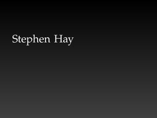 Stephen Hay
 