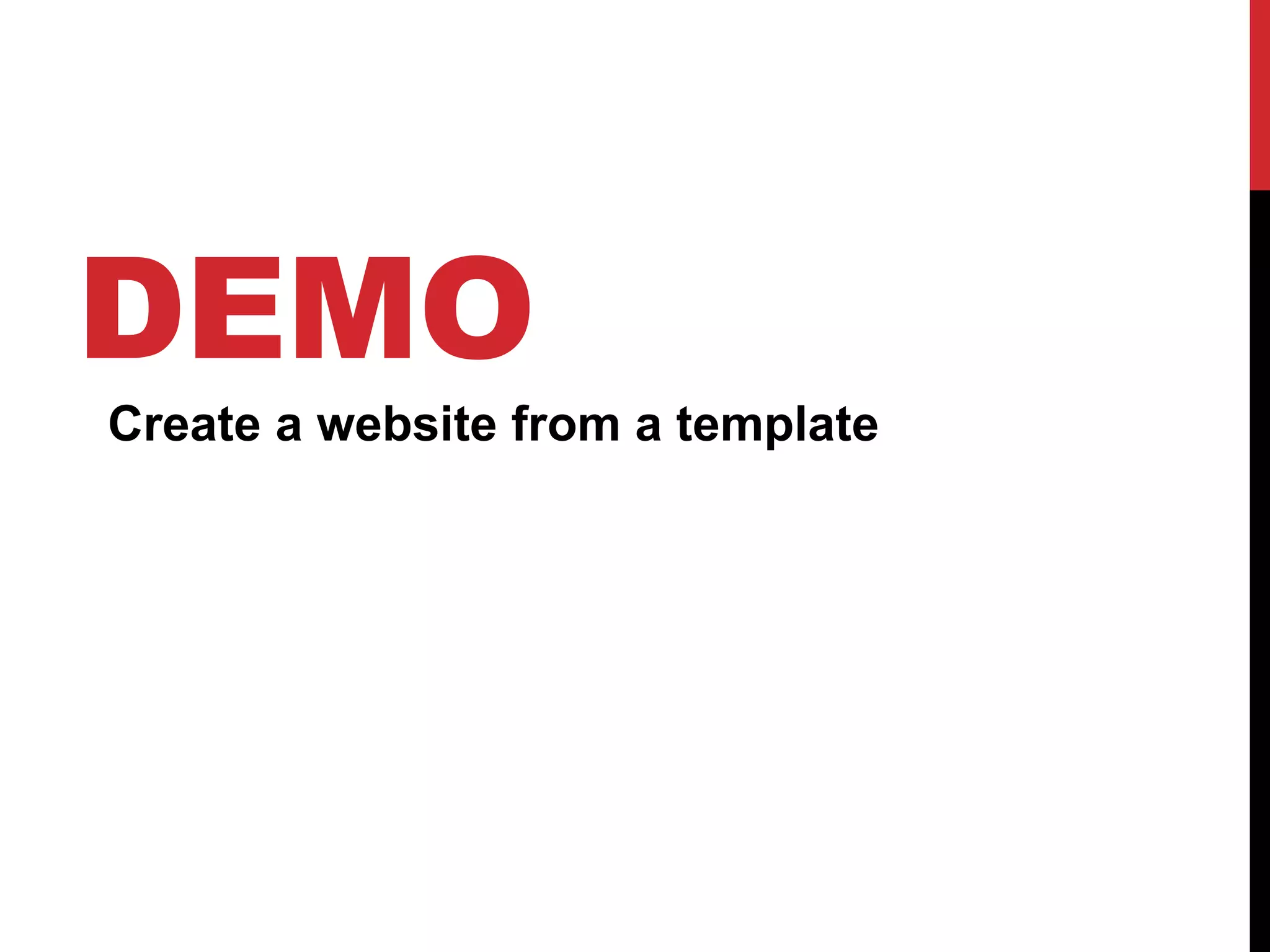 DEMO
Create a website from a template
 