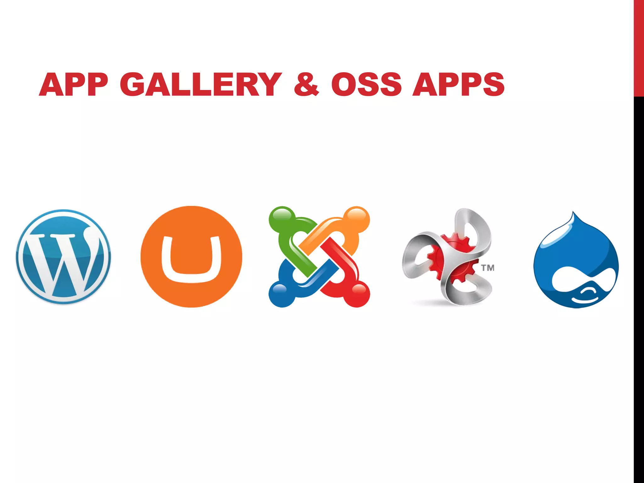 APP GALLERY & OSS APPS
 