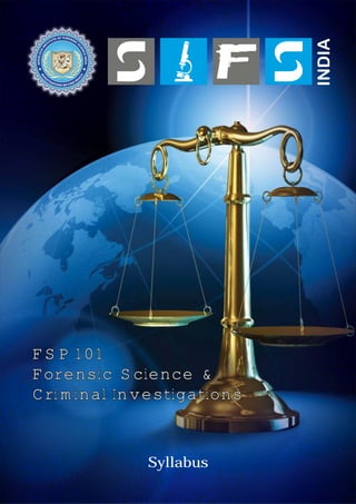 FSP 101
Forensic Science &
Criminal Investigations

Syllabus

 