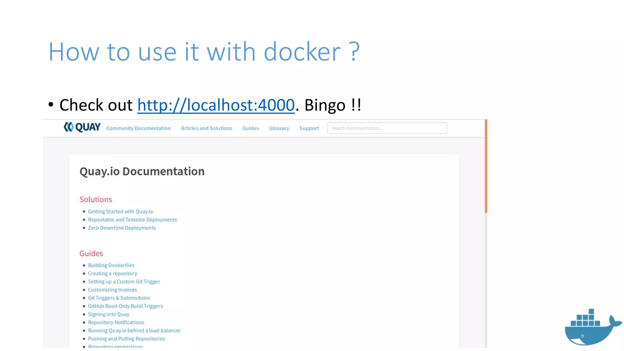 How to use it with docker ?
• Check out http://localhost:4000. Bingo !!
 