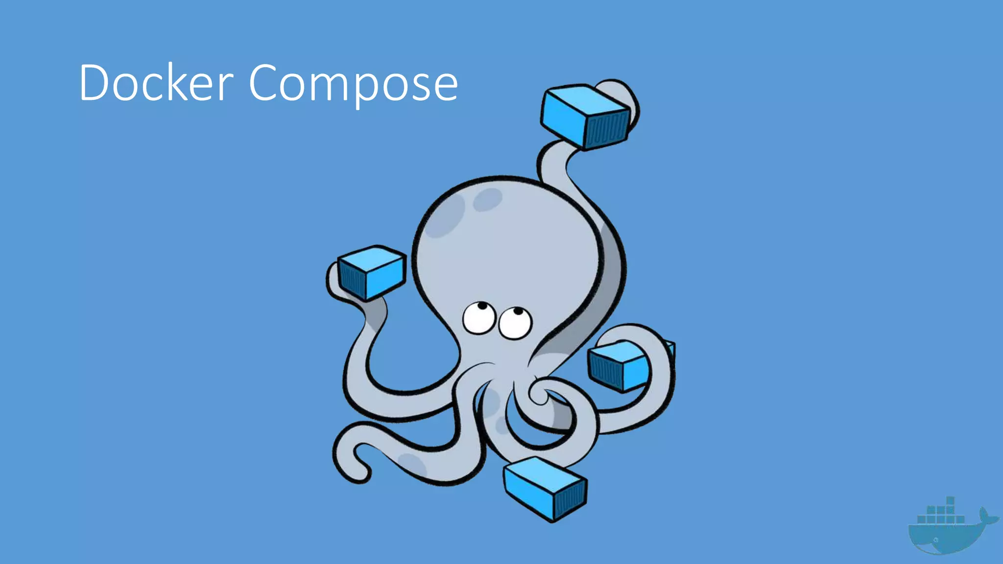 Docker Compose
 