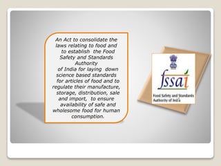FOOD  SAFETY AND STANDARDS AUTHORITY   OF INDIA  REGULATIONS,2011-IMPACT ON INDIAN FOOD INDUSTRY 