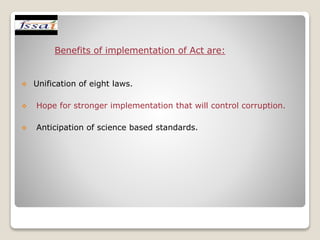 FOOD  SAFETY AND STANDARDS AUTHORITY   OF INDIA  REGULATIONS,2011-IMPACT ON INDIAN FOOD INDUSTRY 