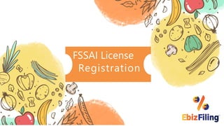 FSSAI License
Registration
 