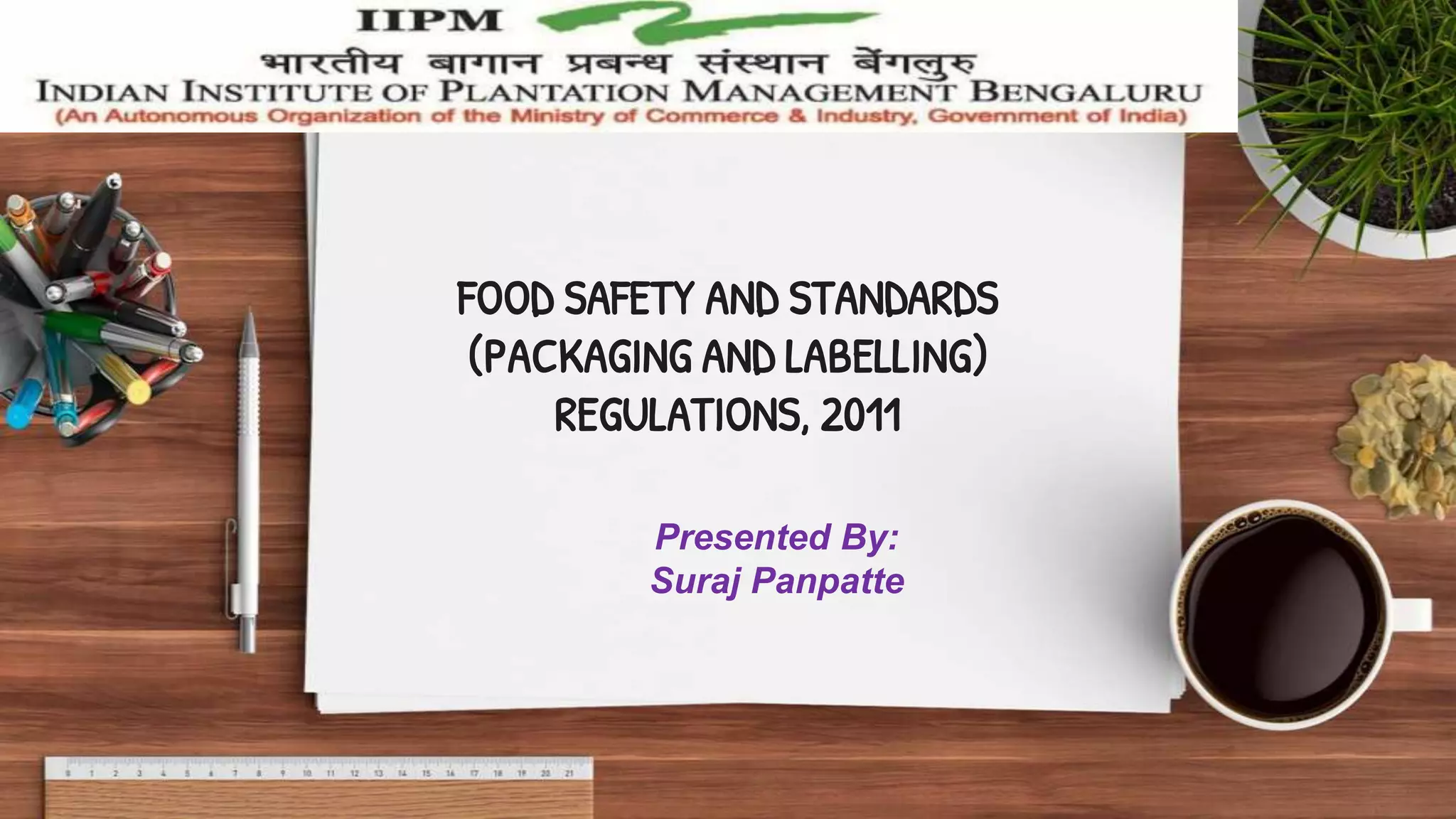 Fssai packaging & labeling PPT