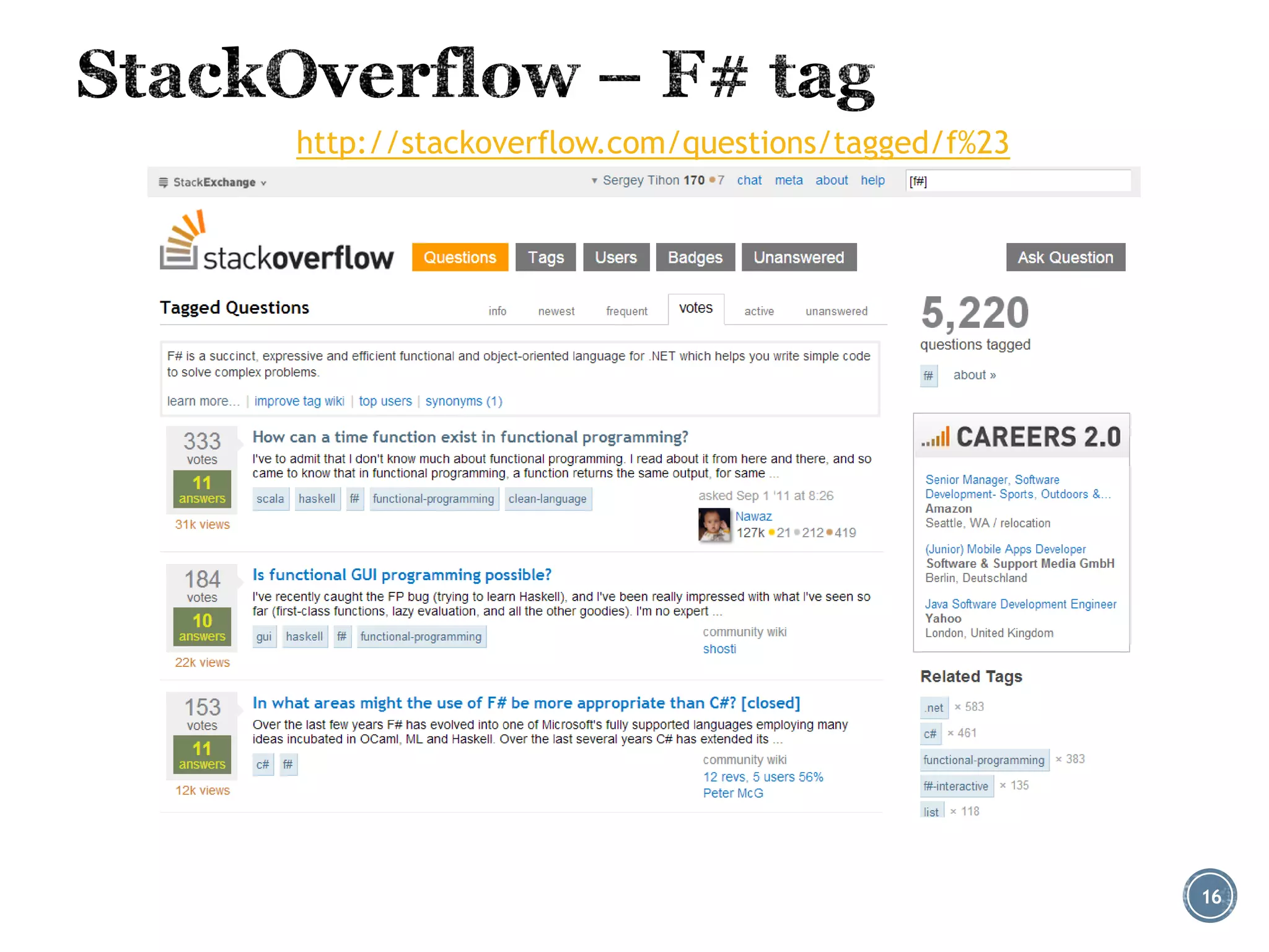 http://stackoverflow.com/questions/tagged/f%23
16