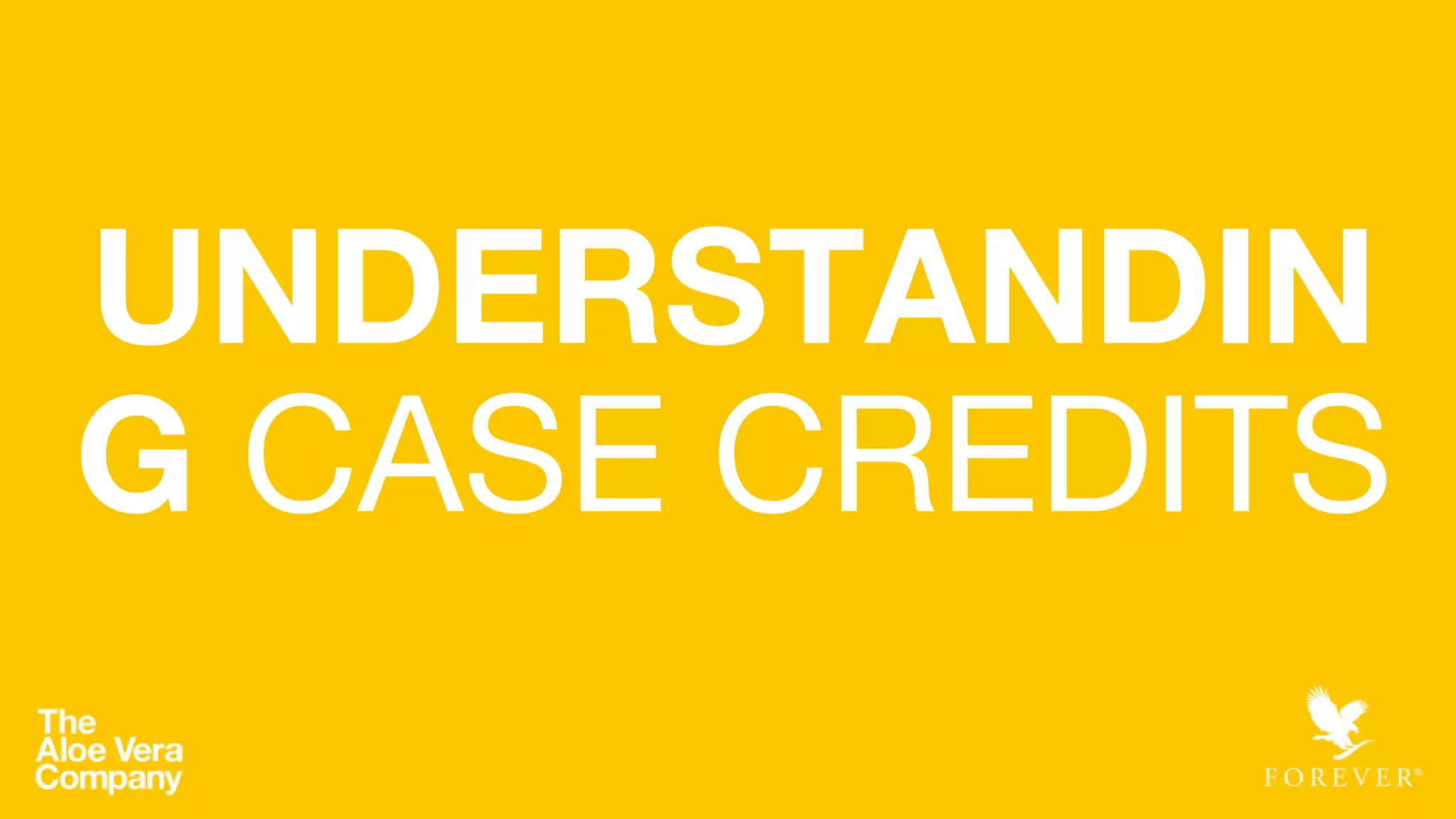 UNDERSTANDIN
G CASE CREDITS
 