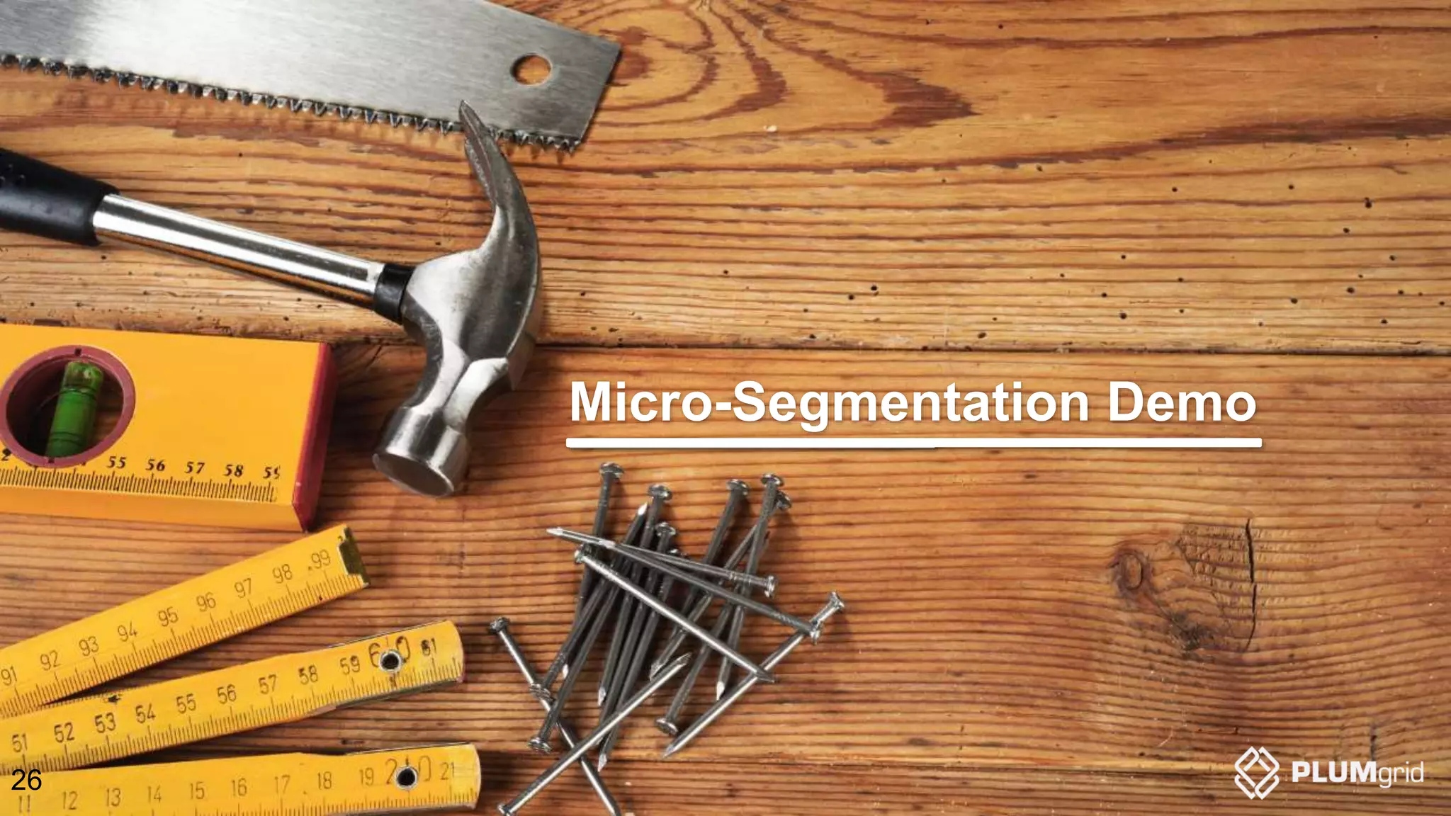 Micro-Segmentation Demo 26 