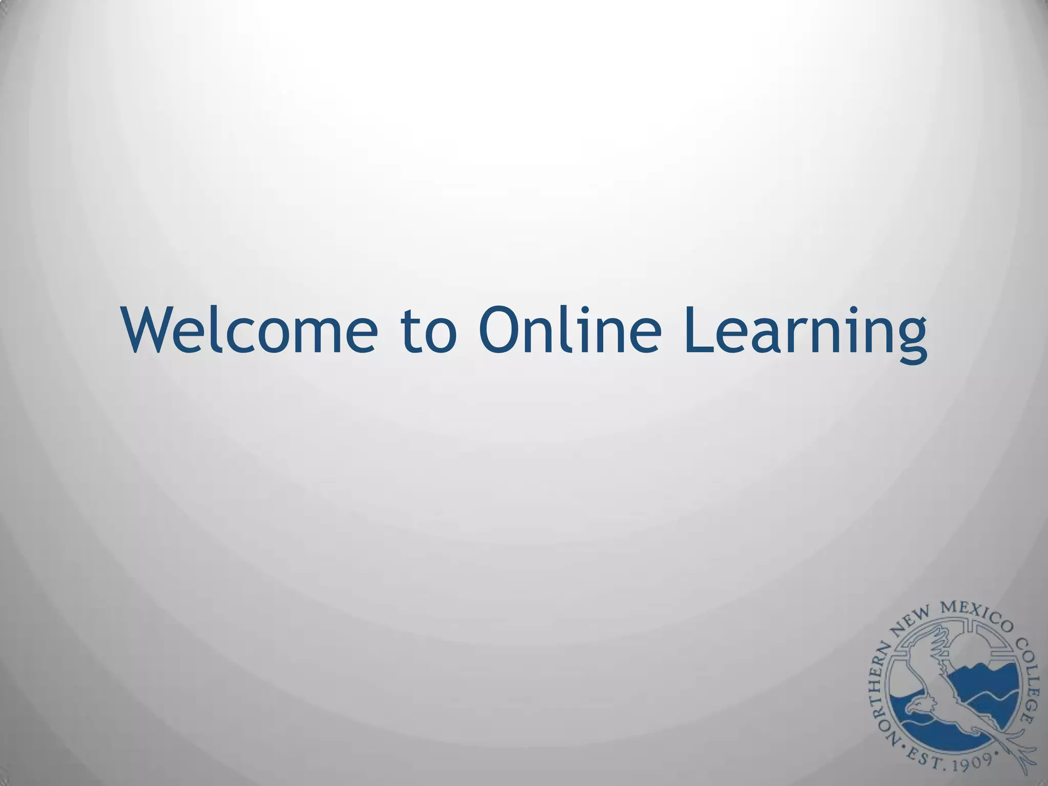 Welcome to Online Learning
 