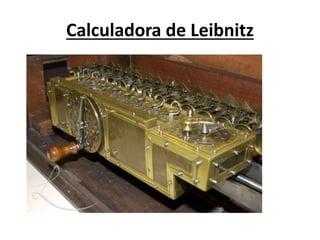 Calculadora de Leibnitz
 